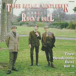 Thee Headcoats : Thee Headcoats Best Vol II: Thee Englishmen Of Rock & Roll